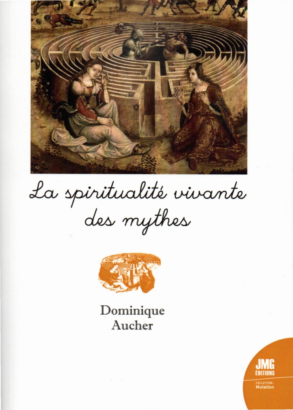 "La spiritualité vivante des mythes"