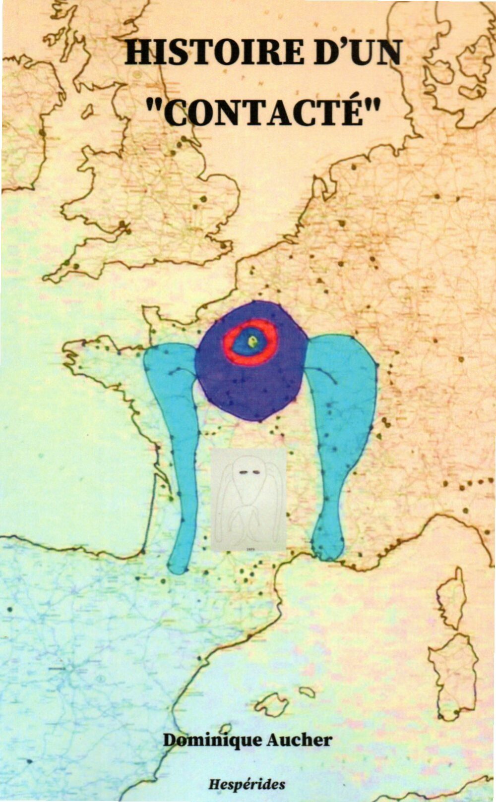 "Histoire d'un "contacté"