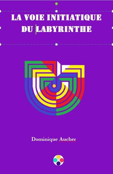 "La voie initiatique du labyrinthe"
